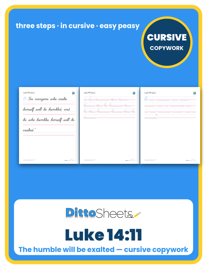 Preview of the Luke 14:11 Cursive Copywork printable worksheet