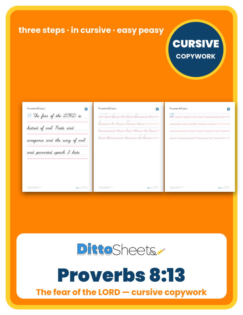 Preview of the Proverbs 8:13 Cursive Copywork printable worksheet