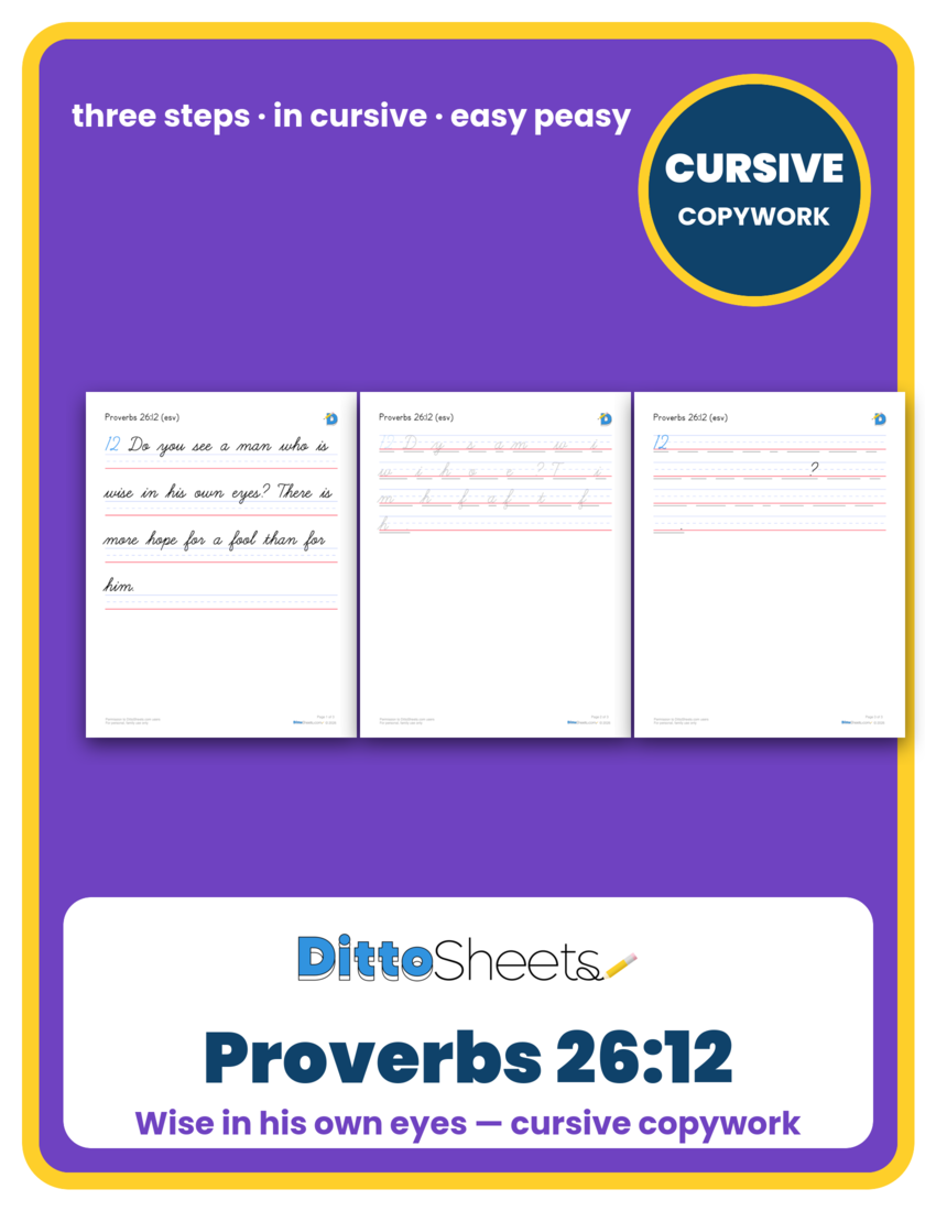 Preview of the Proverbs 26:12 Cursive Copywork printable worksheet